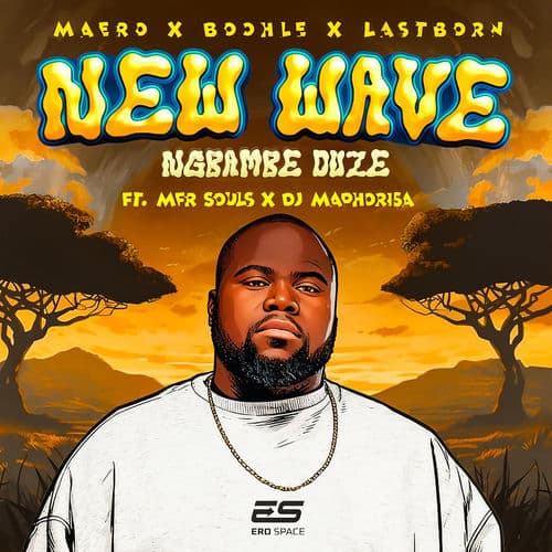 Ngbambe Duze (feat. MFR Souls & Dj Maphorisa) by Maero