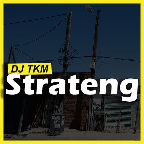 Strateng by DJ TKM