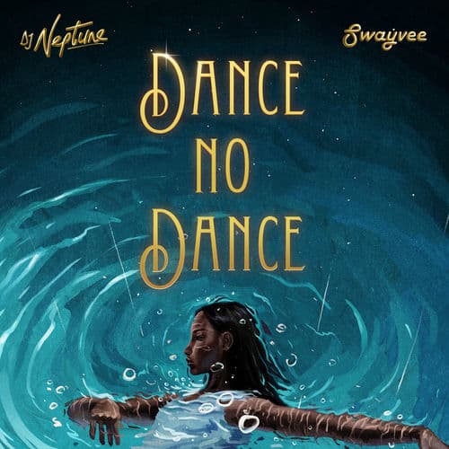 Dance No Dance by DJ Neptune