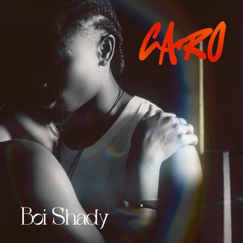 Caro by Boi Shady