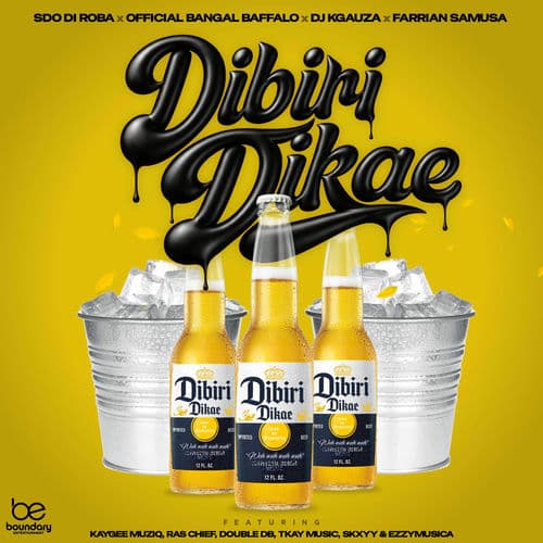 Dibiri Dikae (feat. KayGee Muziq, Ras Chief, Double DB, Tkay Music, Skxyy, EzzyMusica & DJ Kgauza) by SdoDiRoba